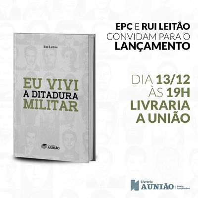 Editora A União lança ‘Eu vivi a Ditadura Militar’, de Rui Leitão