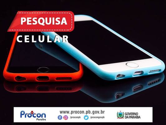 Pesquisa Procon-PB: preços de smartphone têm diferença de R$ 300 em João Pessoa