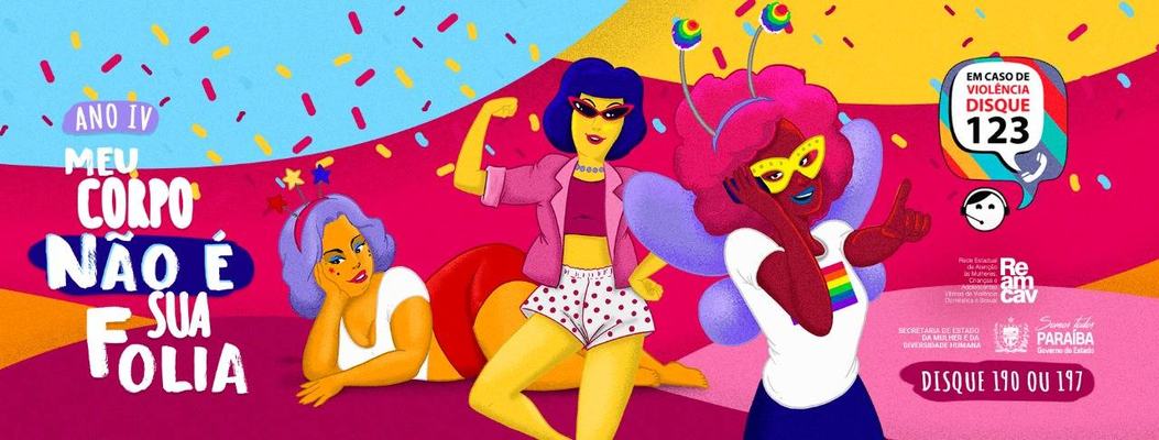 Campanha "Meu corpo não é sua folia" alerta sobre violência doméstica