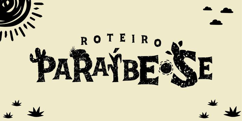 Roteiro Paraíbe-se: identidade visual tem inspiração paraibana até na fonte